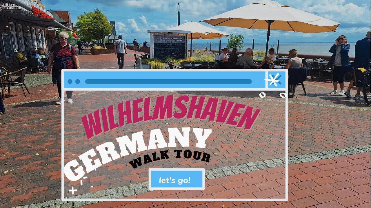 SUMMER WALKING TOUR IN WILHELMSHAVEN GERMAN 4K HDR 60fps