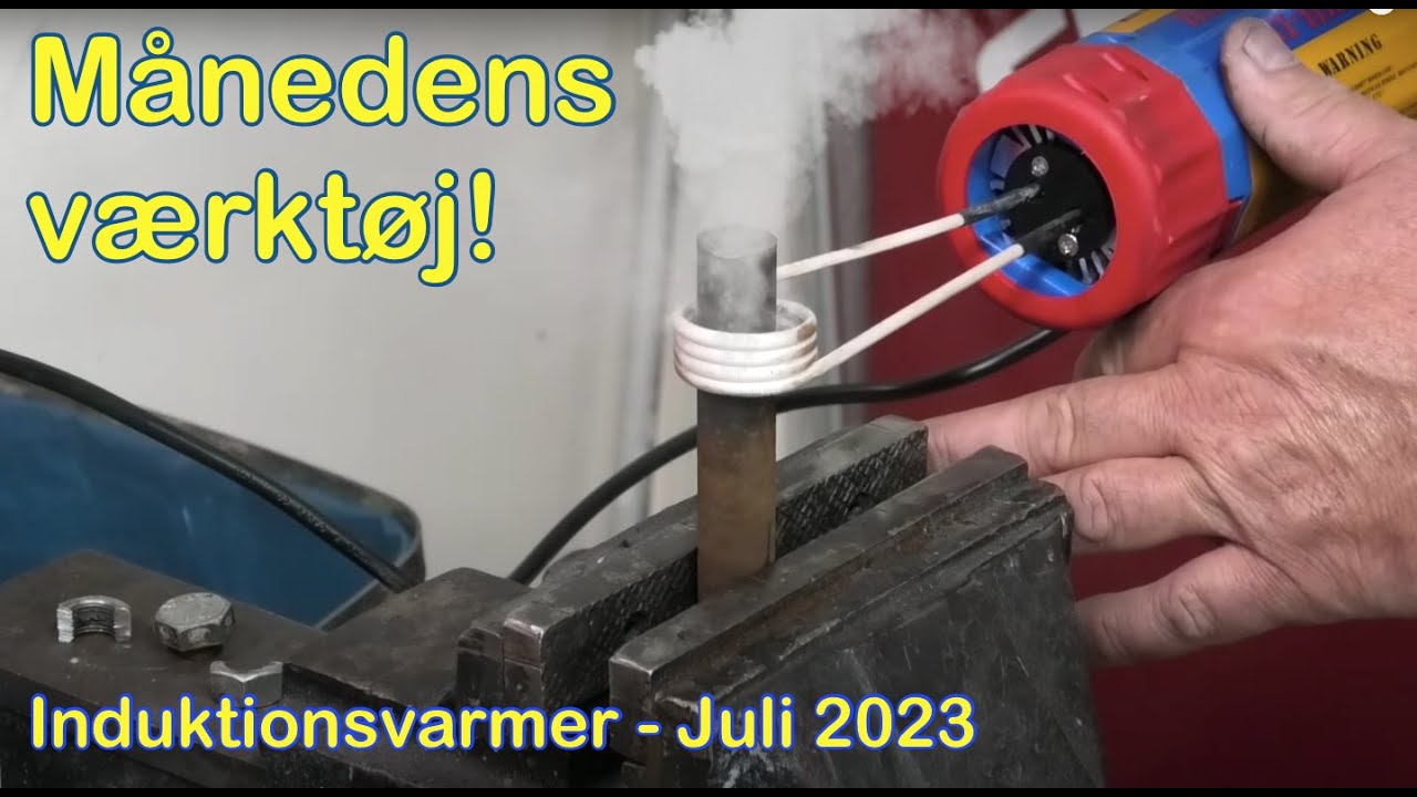 Månedens værktøj Juli 2023 - Induktionsvarmer - Kan man leve uden?