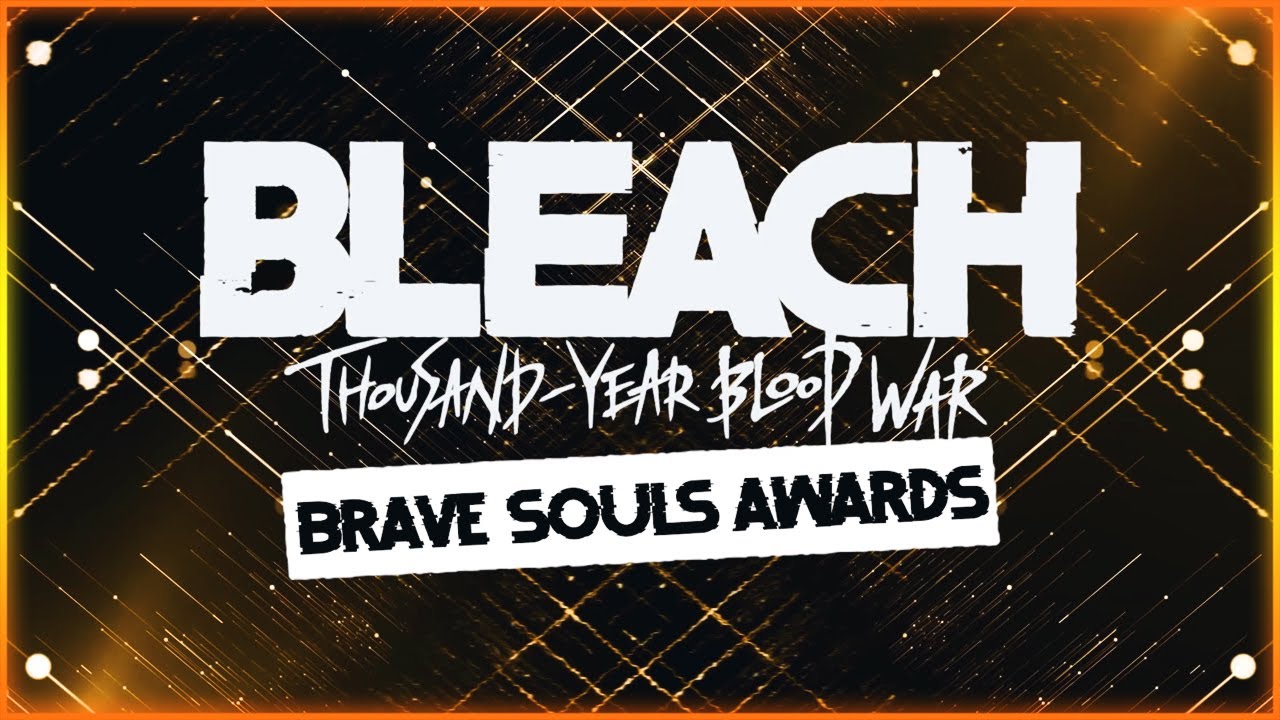 BLEACH BRAVE SOULS AWARDS 2023!