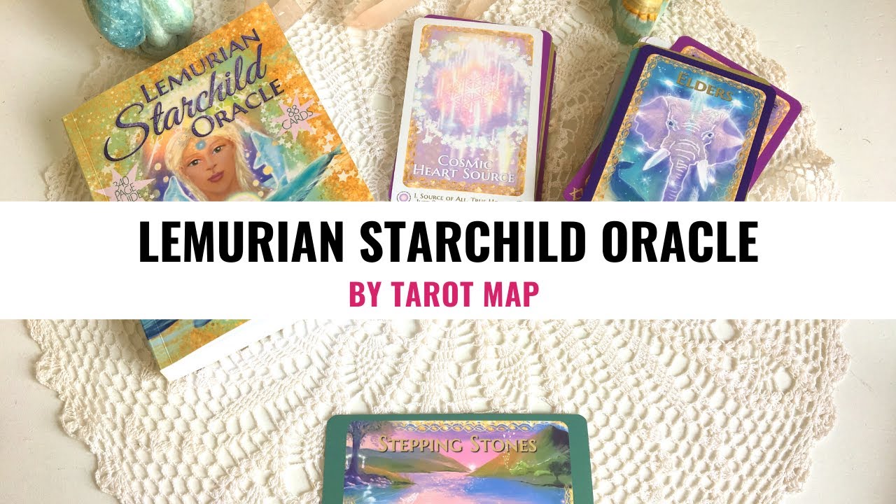 Lemurian Starchild Oracle #tarotmap #lemurianstarchildoracle