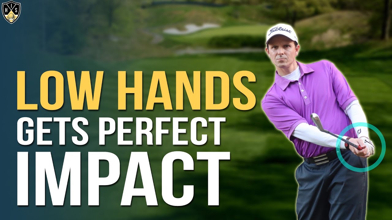 Low Hands Downswing ➜ Make Perfect Impact