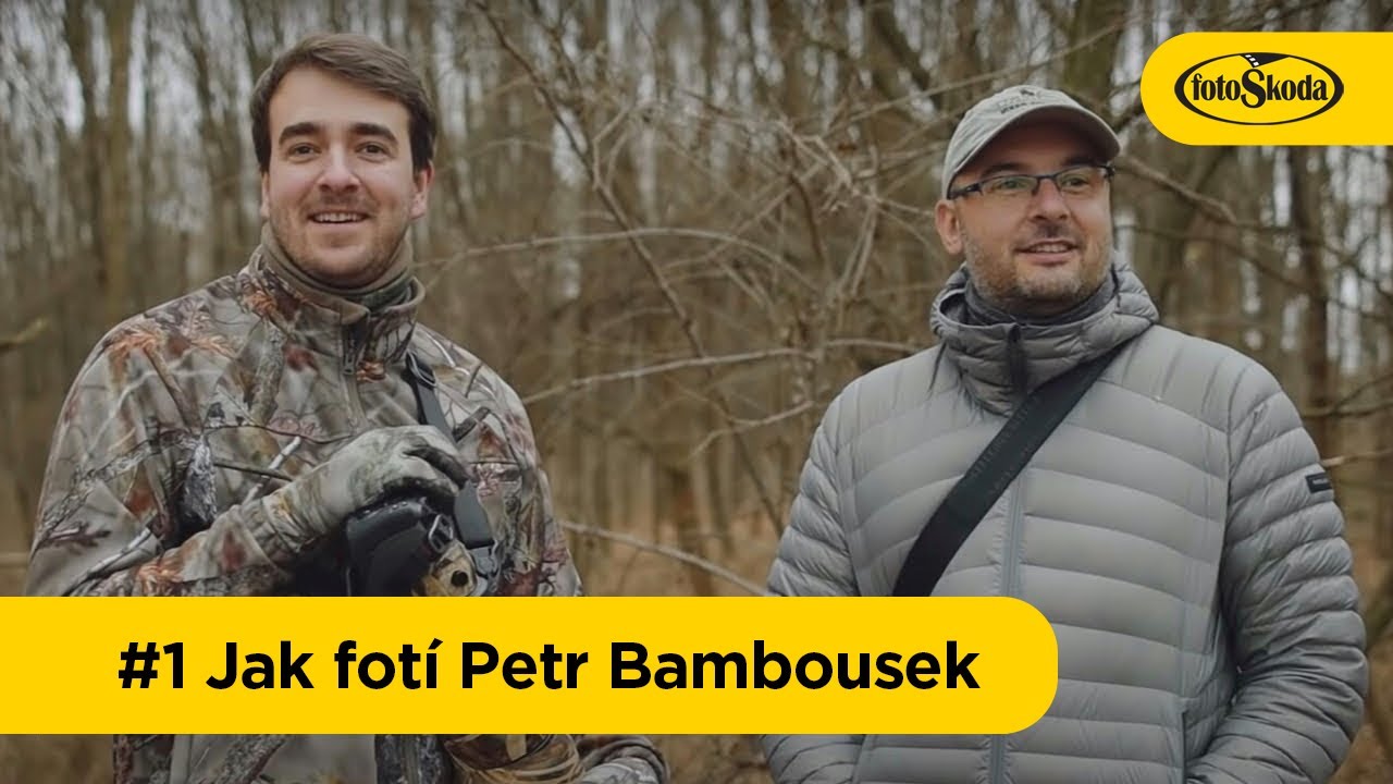 #1 Jak fotí Petr Bambousek