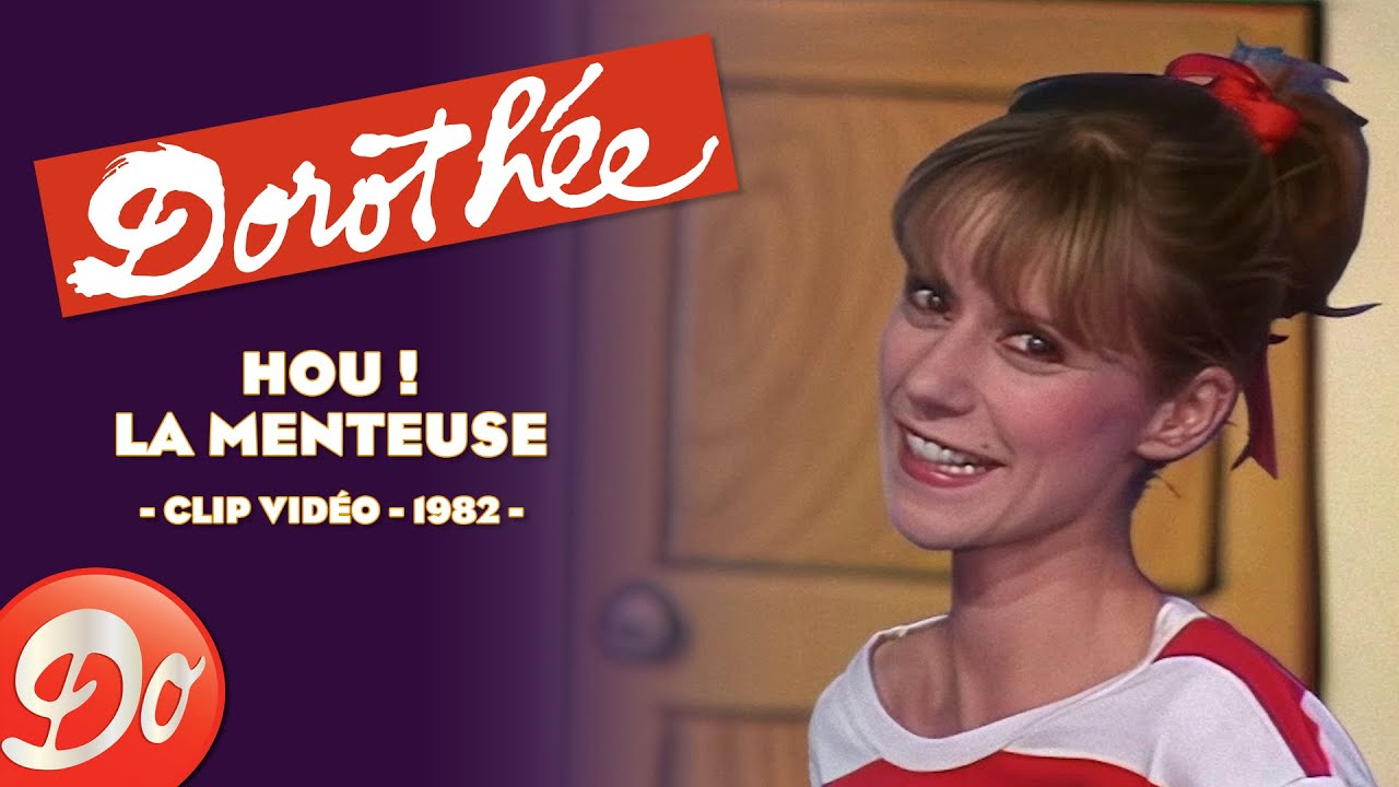 Dorothée - Hou ! La Menteuse | CLIP OFFICIEL - 1982