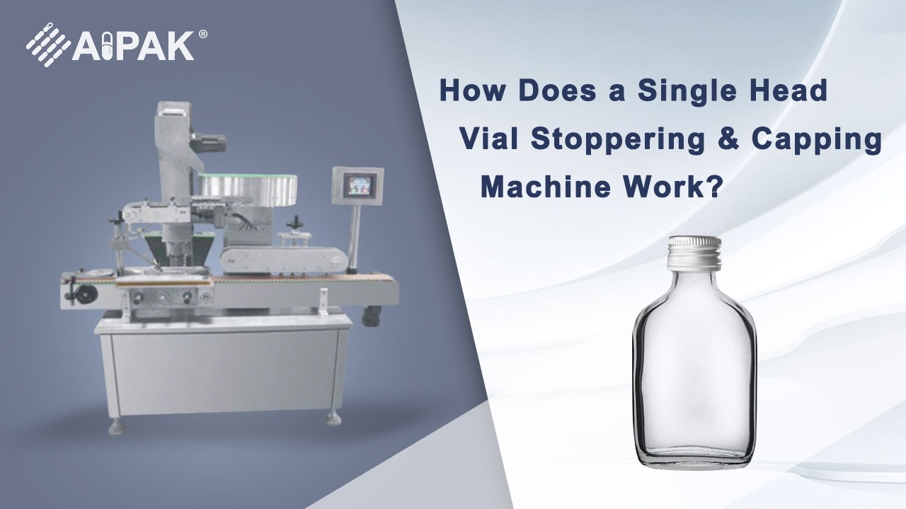How Does a Single Head Vial Stoppering & Capping Machine Work?