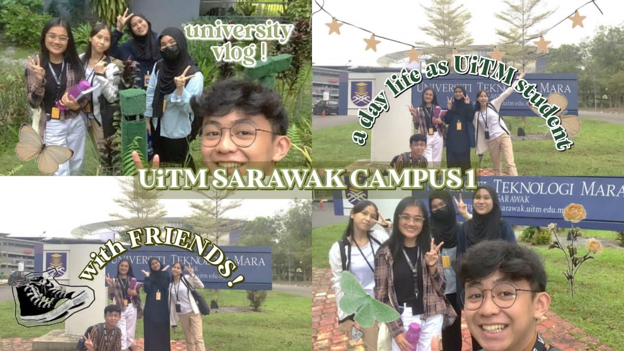 UED102 | A Day life as UiTM Student (UiTM Campus Samarahan 1)
