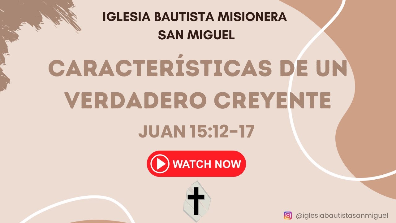 Características de un verdadero creyente. Pastor Adrián Andrada. IBM San Miguel