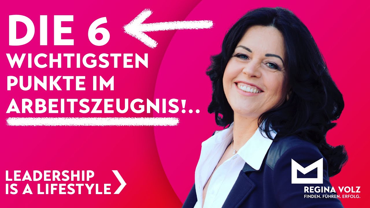 Die 6 WICHTIGSTEN PUNKTE im Arbeitszeugnis!..