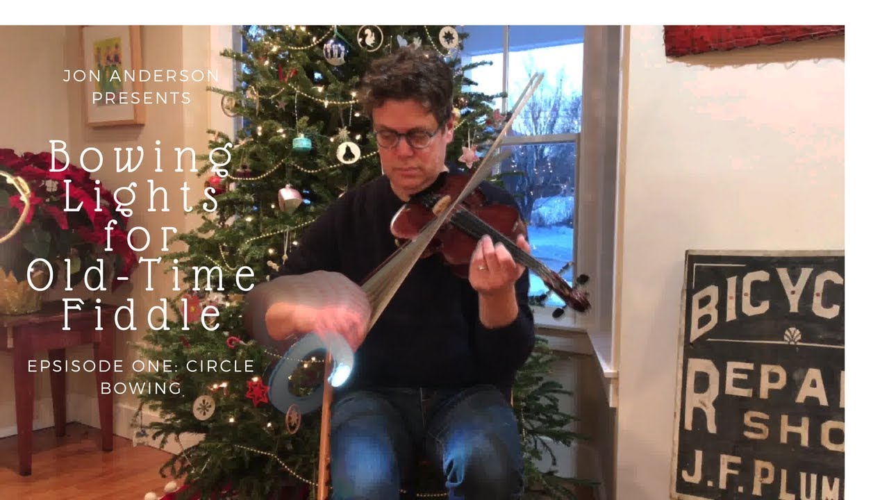 Bowing Lights for Old-Time Fiddle: Episode I