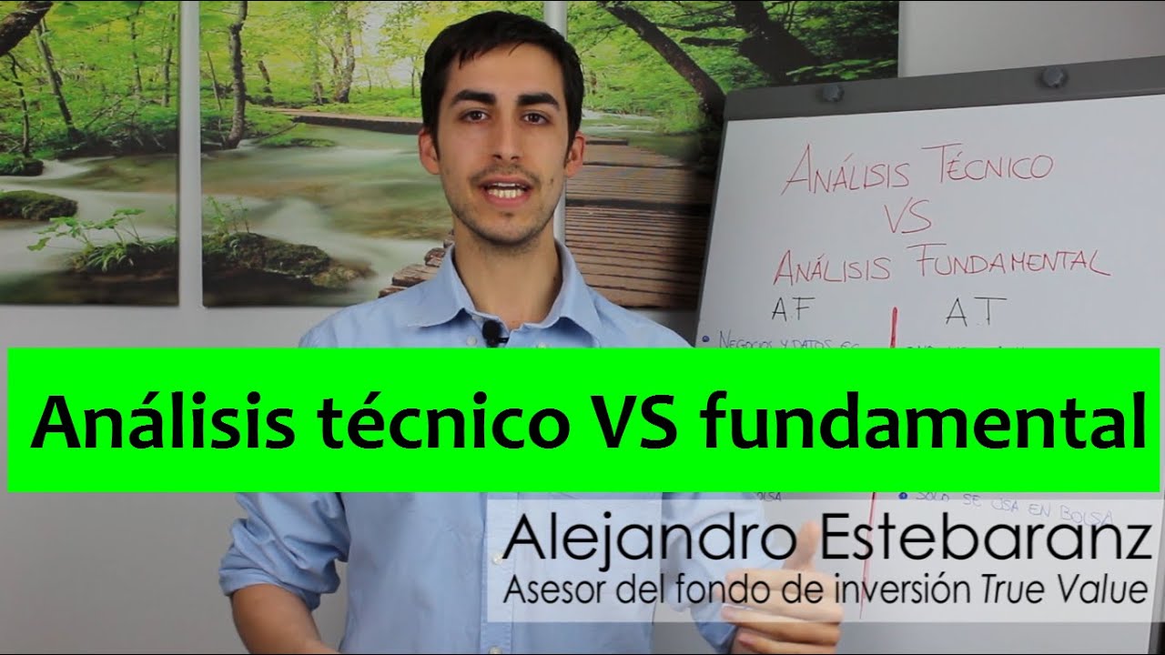 An&aacute;lisis t&eacute;cnico o an&aacute;lisis fundamental