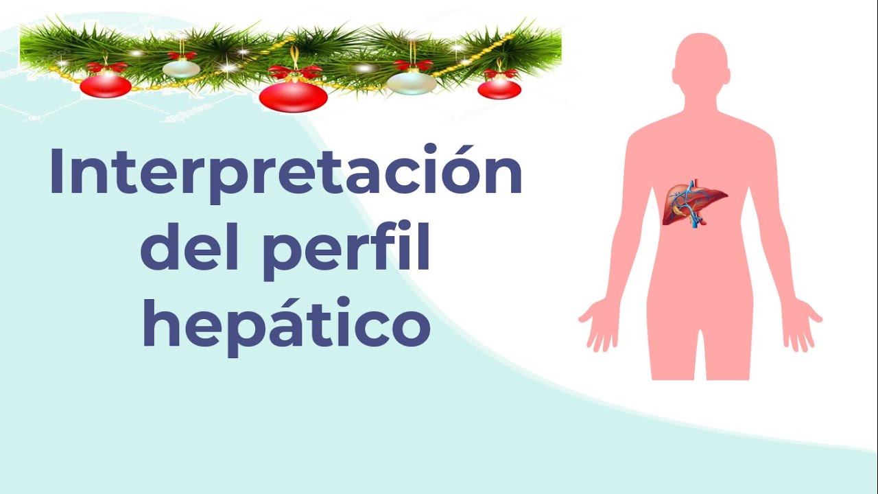 Interpretación de perfil hepático | Análisis clínicos
