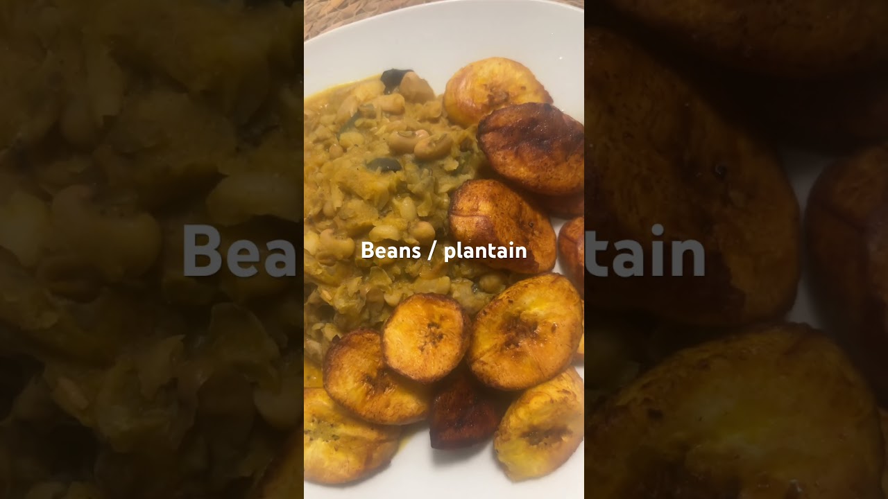 This beans and plantain made me hungry instantly 