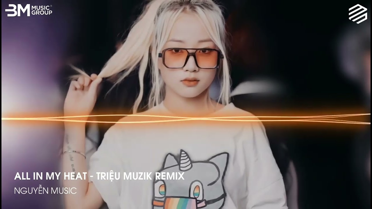 All In My Head - Triệu Muzik Remix | Nhạc Nền Xu Hướng Hot Tik Tok Nhất | NGUYỄN MUSIC