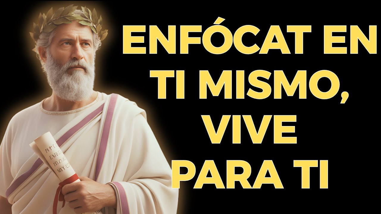 DEJA DE DESPERDICIAR TU VIDA: ENFÓCATE EN TI | Estoicismo