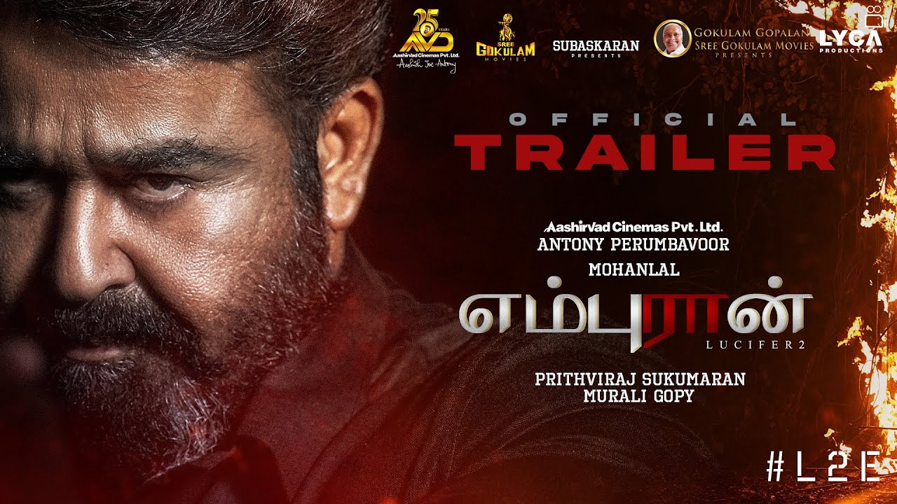 L2 Empuraan Trailer Tamil | Mohanlal | Prithviraj Sukumaran | Gokulam Gopalan | Antony Perumbavoor