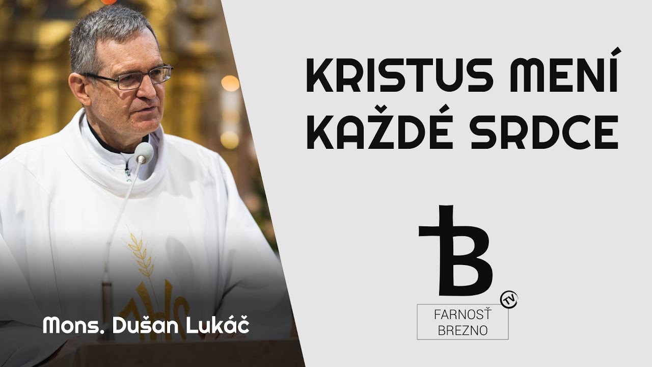 Kristus mení každé srdce │ o. Dušan Lukáč