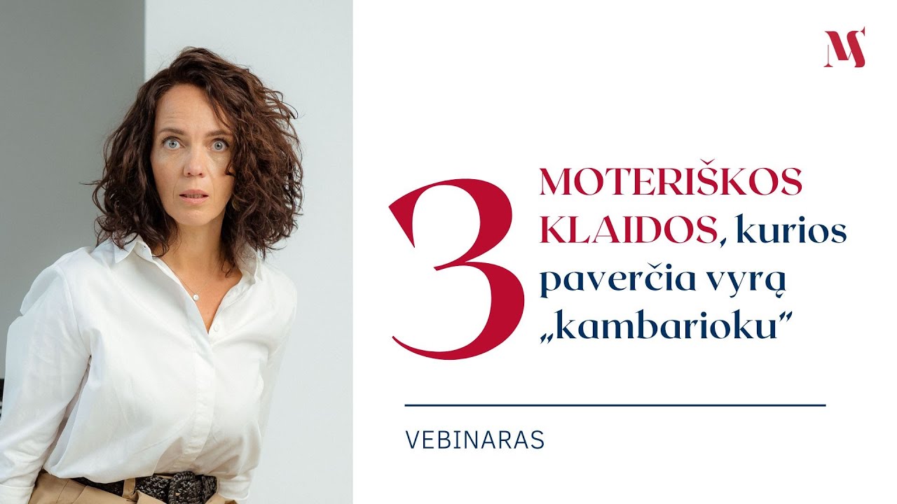 3 moteriškos klaidos, kurios paverčia vyrą  