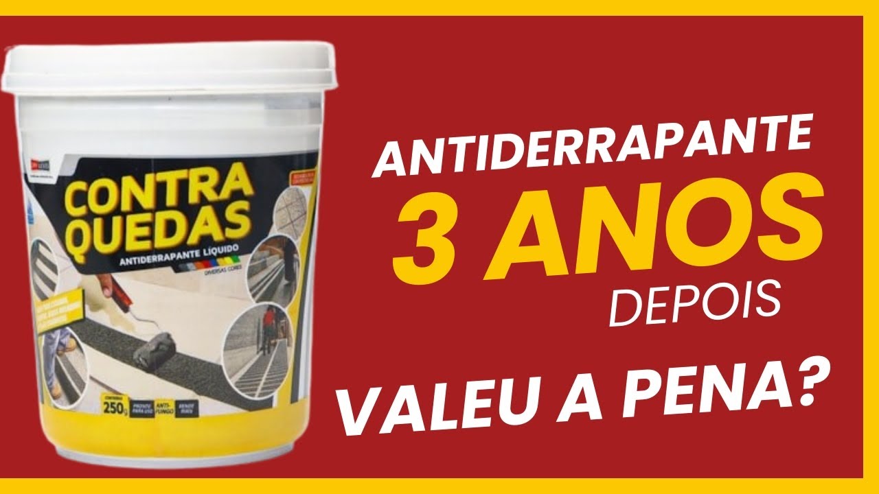 Antiderrapante líquido Contra Quedas 3 anos depois valeu a pena?
