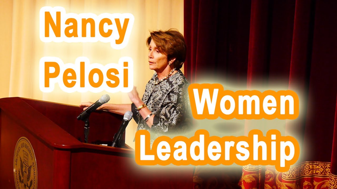 Nancy Pelosi on Women Leadership in Congress