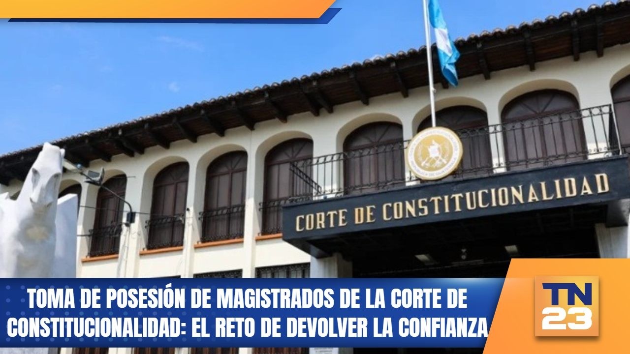 Toma de posesi&oacute;n de magistrados de la Corte de Constitucionalidad: el reto de devolver la confianza
