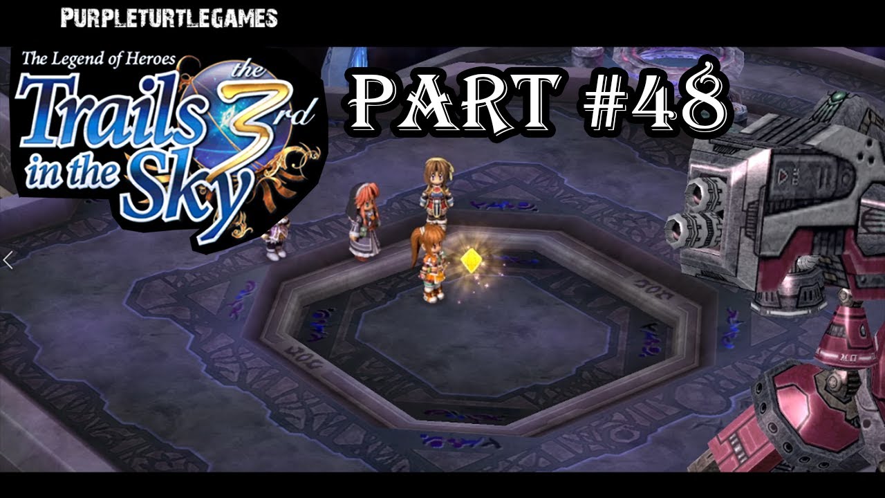 Trails in the Sky the 3rd - Part 48 - Little Temper Tantrum (Let's Play)