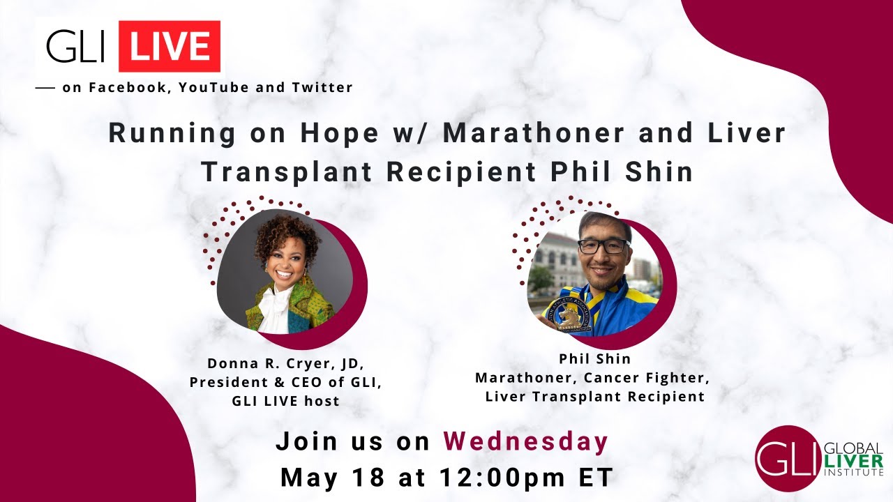 #GLILIVE: Running on Hope w/ Marathoner and Liver Transplant Recipient Phil Shin