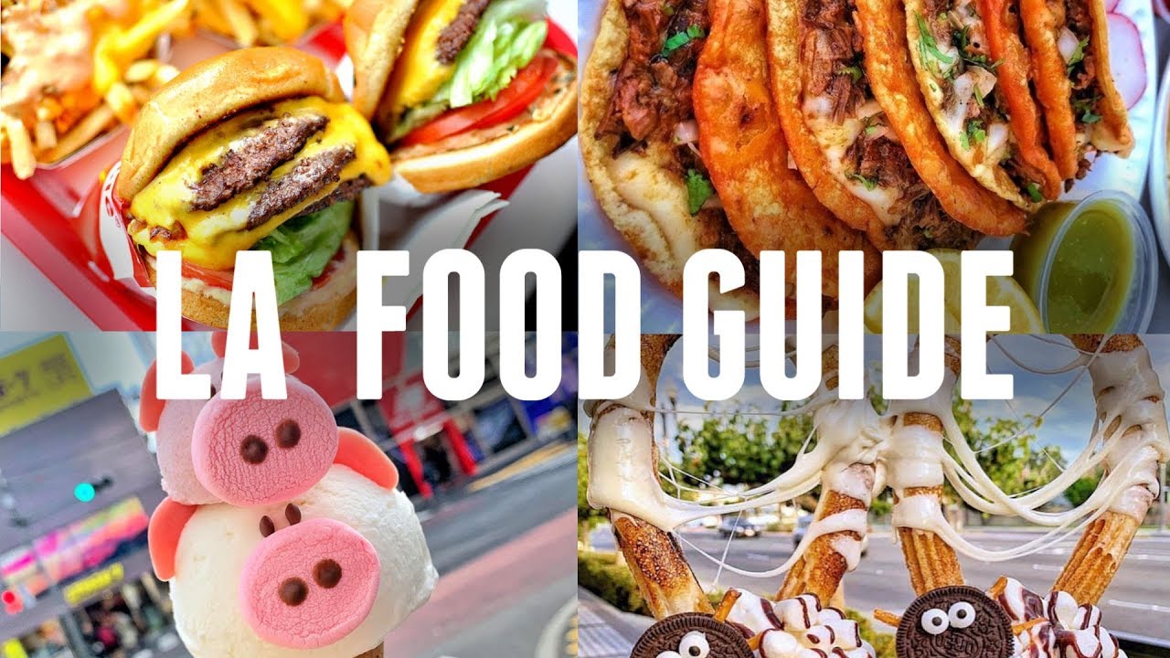 LOS ANGELES FOOD GUIDE: THE BEST PLACES TO EAT IN LA | INSTA FOOD
