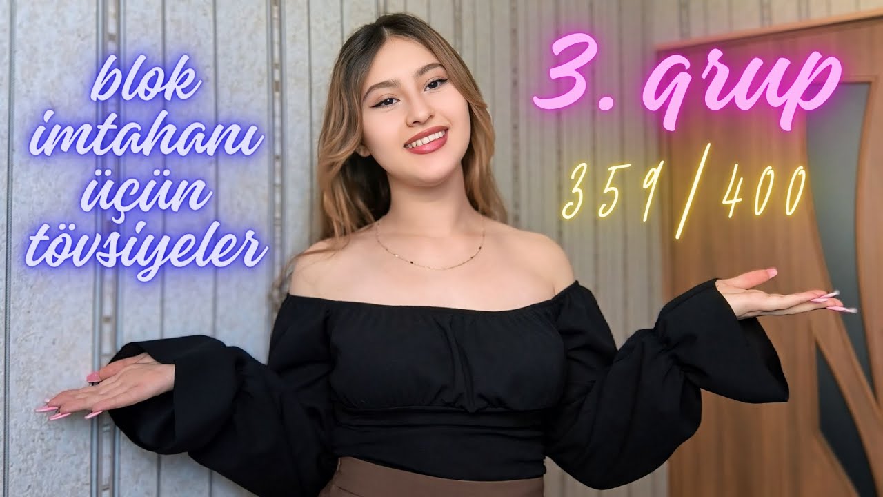 BLOK İMTAHANI ÜÇÜN TÖVSİYƏLƏRİM