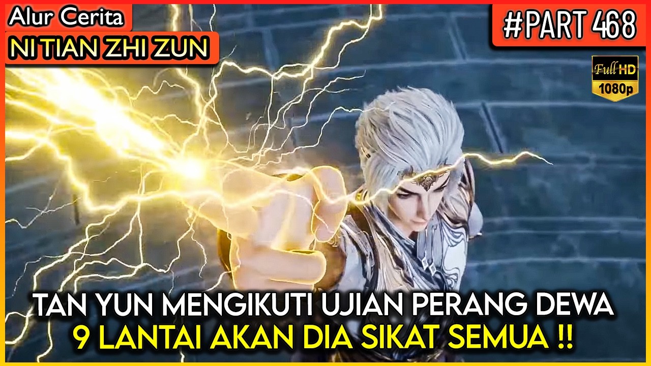 DEWA PAKBOI MENGIKUTI UJIAN DEWA !! MELAWAN 9 LANTAI MENARA - Alur Cerita Donghua #NTZZ (PART 468)