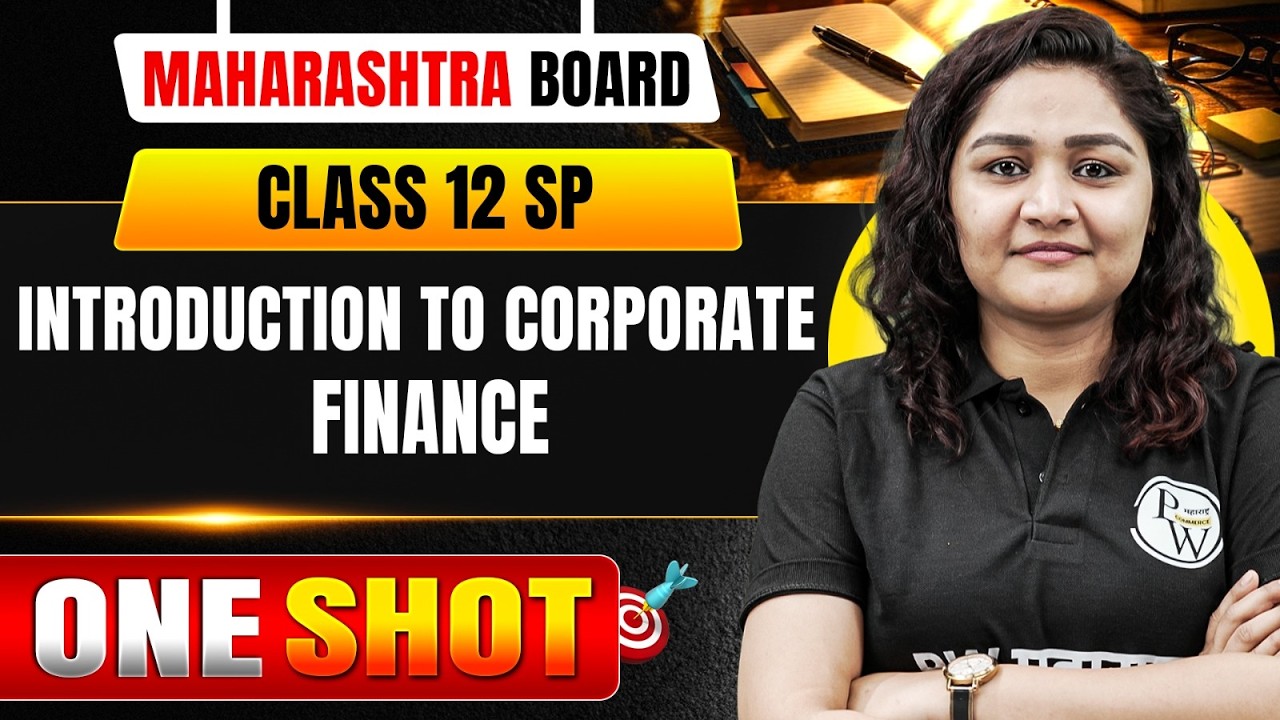 Corporate Finance & Capital Requirements | One Shot | 12th SP Chapter 1 | Aarohan | Maharashtra B...