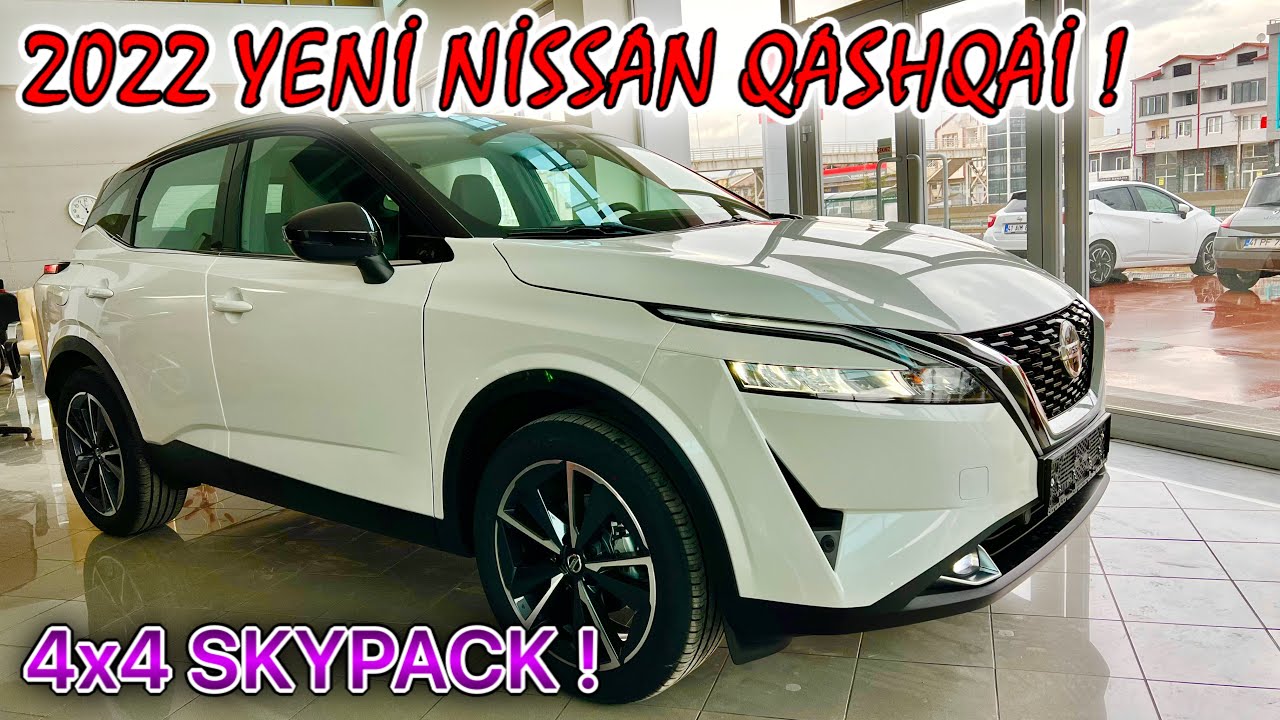 2022 YENİ NİSSAN QASHQAİ TÜRKİYE'DE SATIŞTA ! | 1.3 DIG-T 158HP 4X4 | SKYPACK !