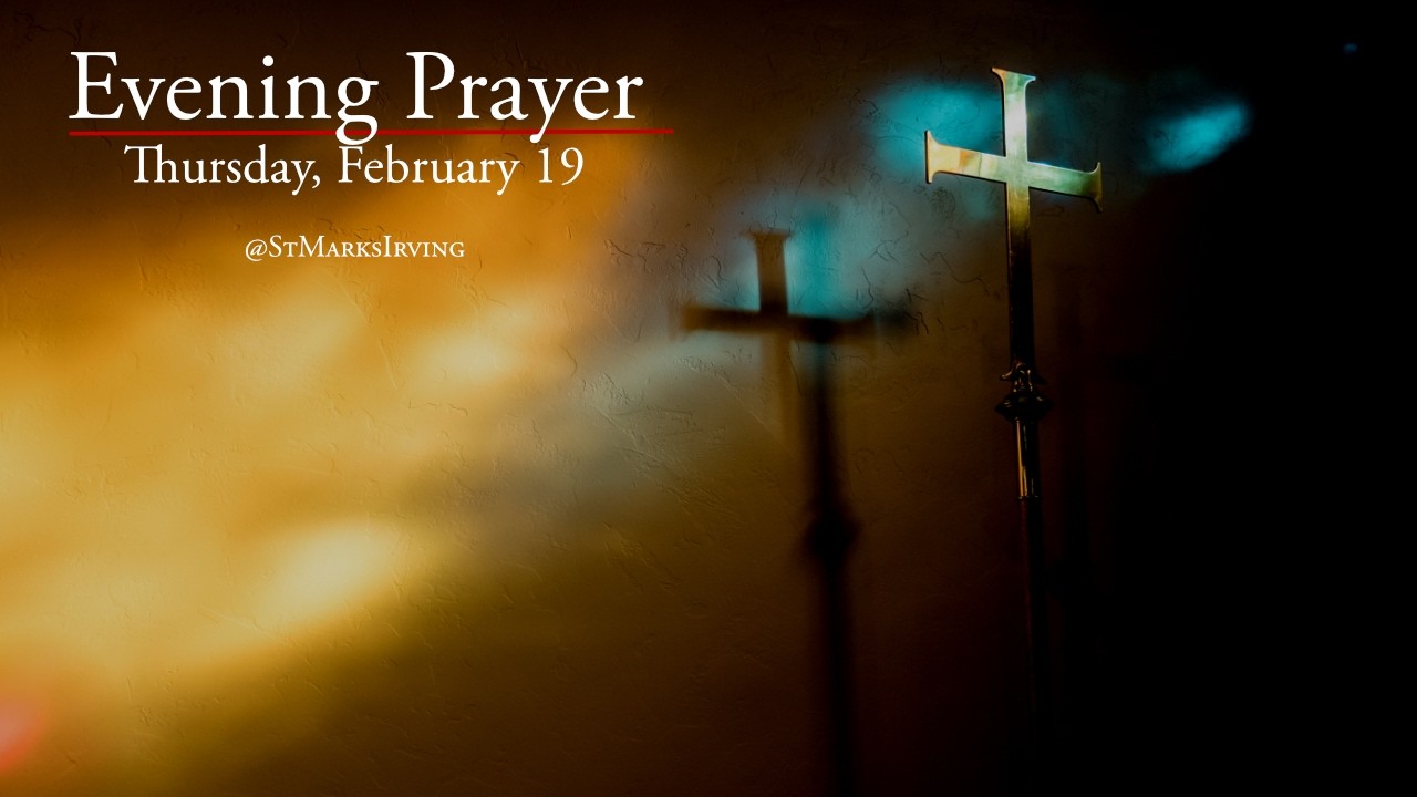 Evening Prayer for Thursday, February 19