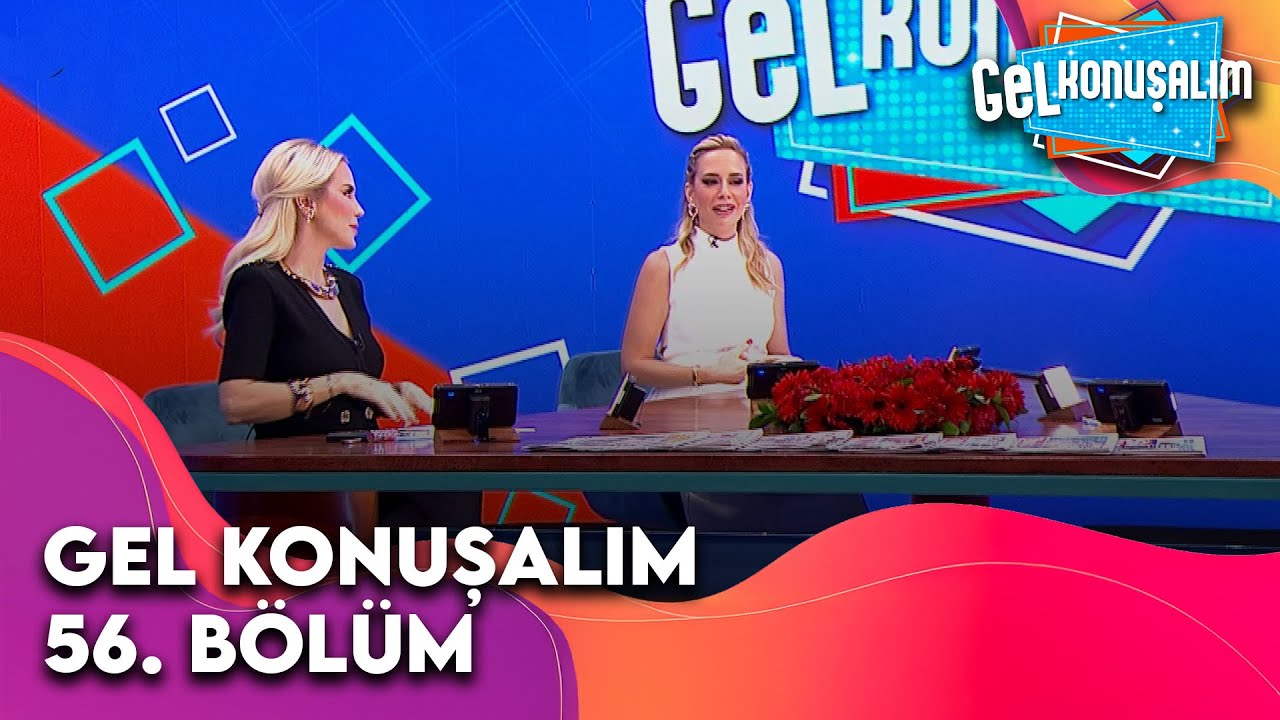 Gel Konuşalım 56. Bölüm | 25 Mart 2025 @GelKonusalim