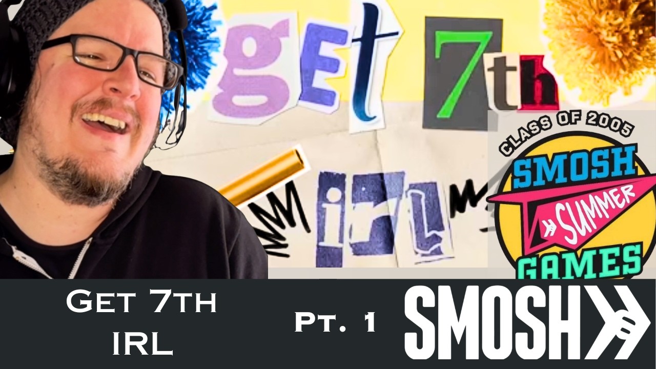 SMOSH: Get 7th IRL Pt 1