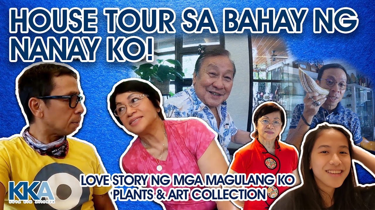 HOUSE TOUR SA BAHAY NI MOMMY! | Kuya Kim Atienza Vlog 35