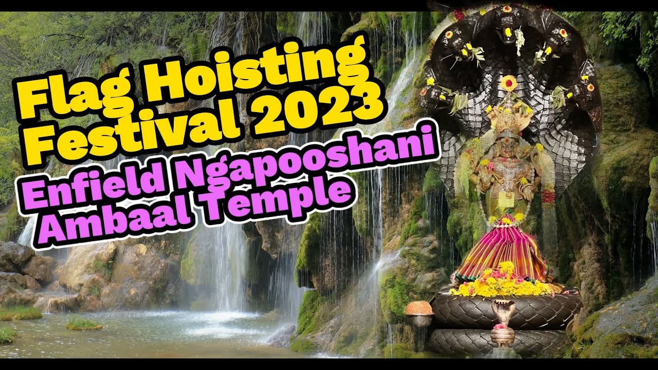 Flag Hoisting Festival 2023| Enfield Nagapooshani Ambaal Temple| London