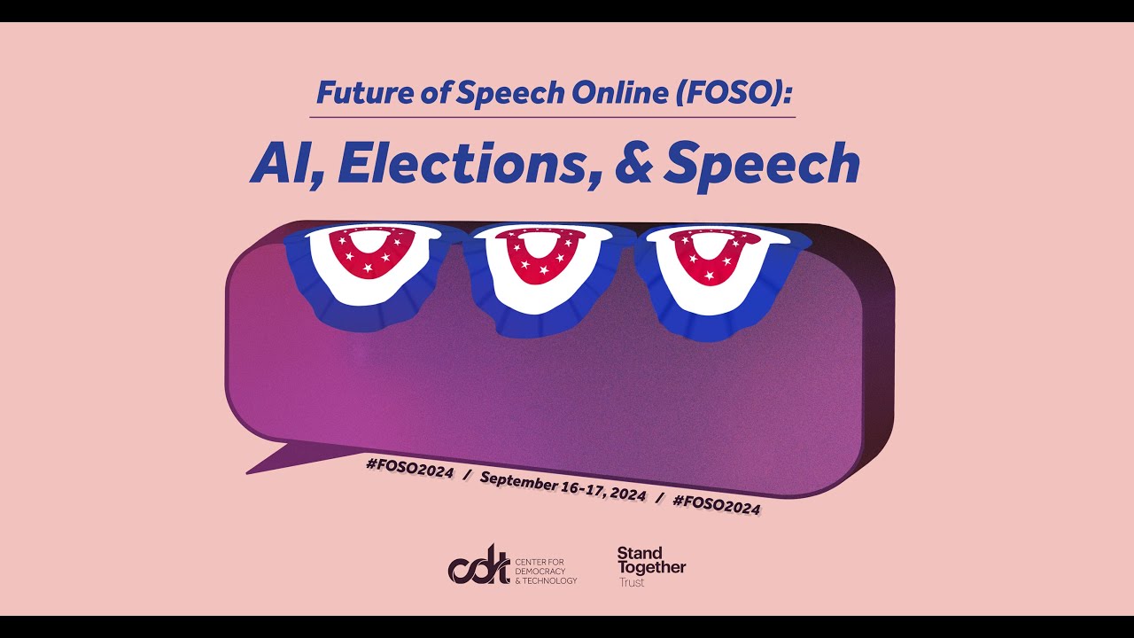 The Future of Speech Online 2024: AI, Elections, & Speech Day 2