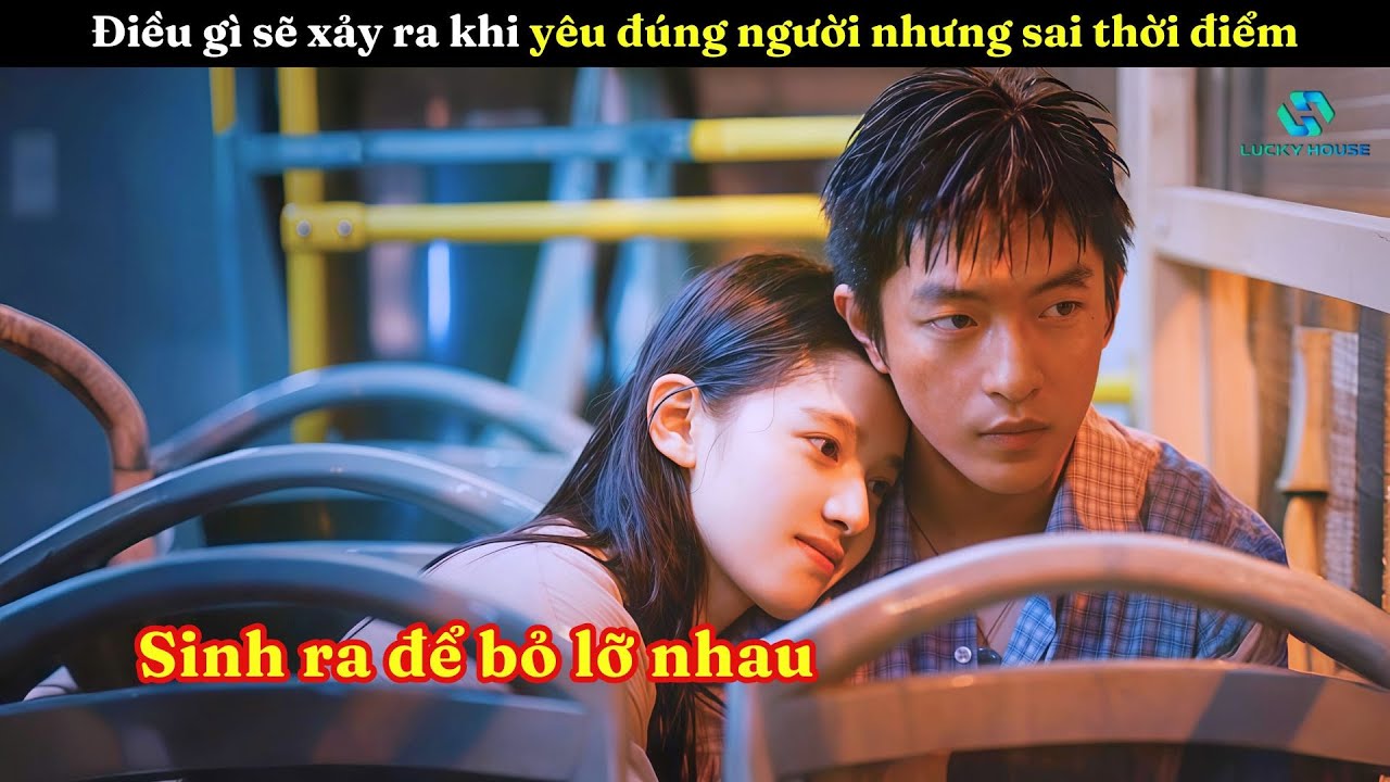 [Review Phim] Điều Gì Sẽ Xảy Ra Khi Yêu Đúng Người Nhưng Mà Lại Sai Thời Điểm