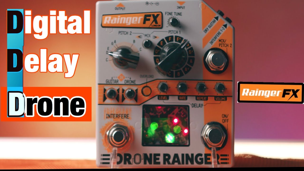 Rainger FX - Drone Rainger _digital delay pedal plus drone