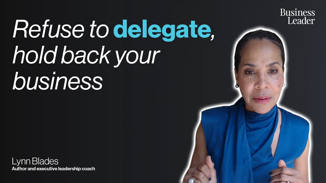 Refuse to delegate, hold back your business