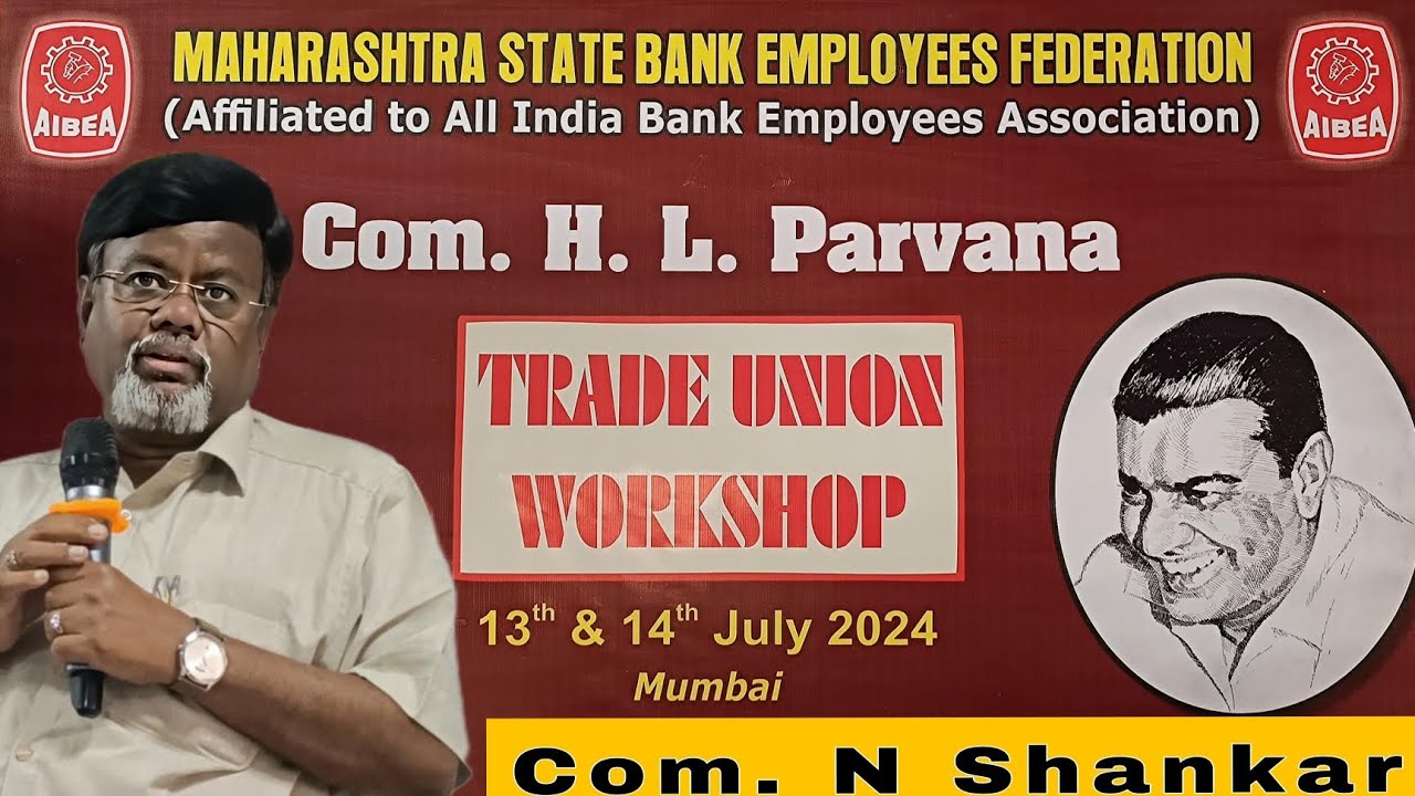 Comrade N Shankar on the Vital Role of Trade Union Workshops and Training for Bank Employees #MSBEF