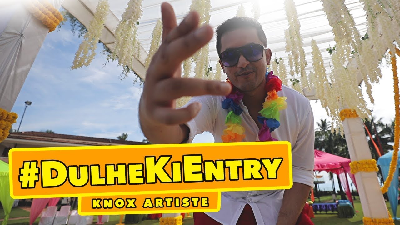 Knox Artiste - #DulheKiEntry (Waah Bhai Waah) | Official Video