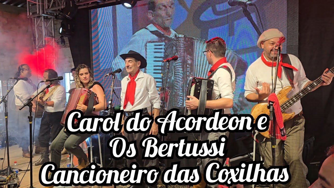 Carol do Acordeon e Os Bertussi - Cancioneiro das Coxilhas 