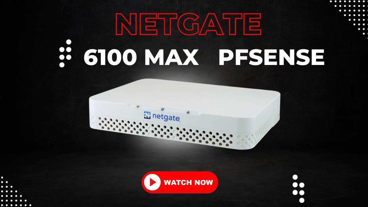 Межсетевой экран NETGATE 6100 MAX PFSENSE: обзор и распаковка