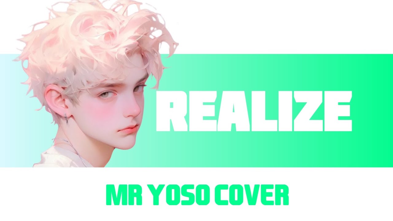 MR YOSO - REALIZE _COLBIE CAILLAT (RNB COVER)