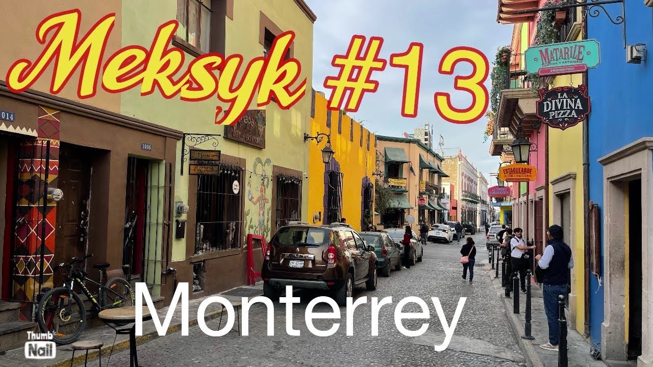 Meksyk 13 Monterrey - Najbardziej niebezpieczne miasto w Meksyku #meksyk #mexico