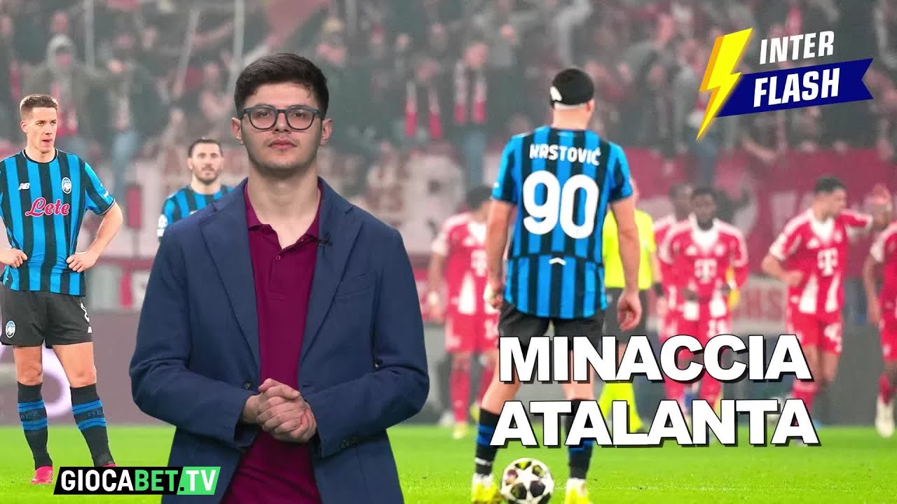 Inter Flash - Minaccia Atalanta e Bastoni