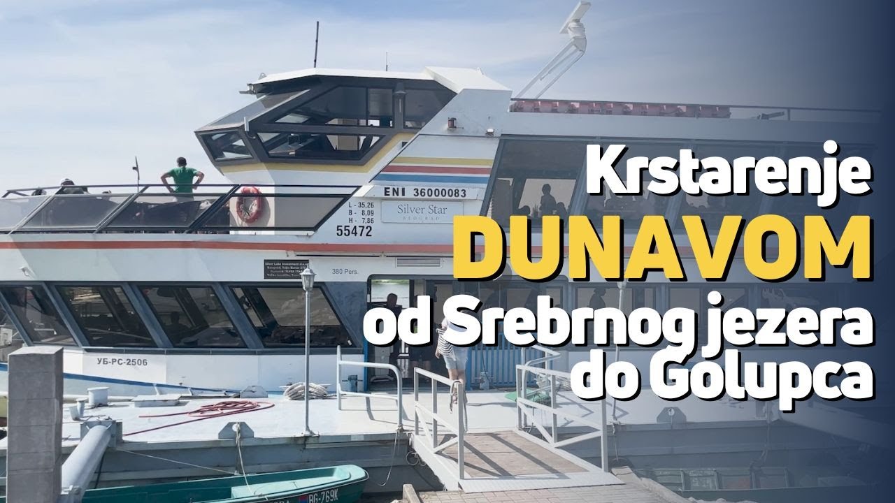 Krstarenje Dunavom od Srebrnog jezera do Golupca
