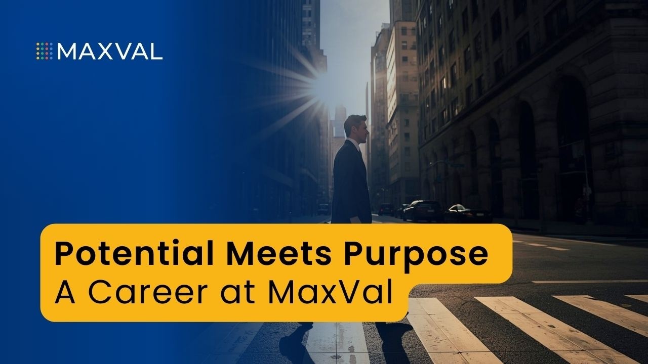 Why choose a career at MaxVal?