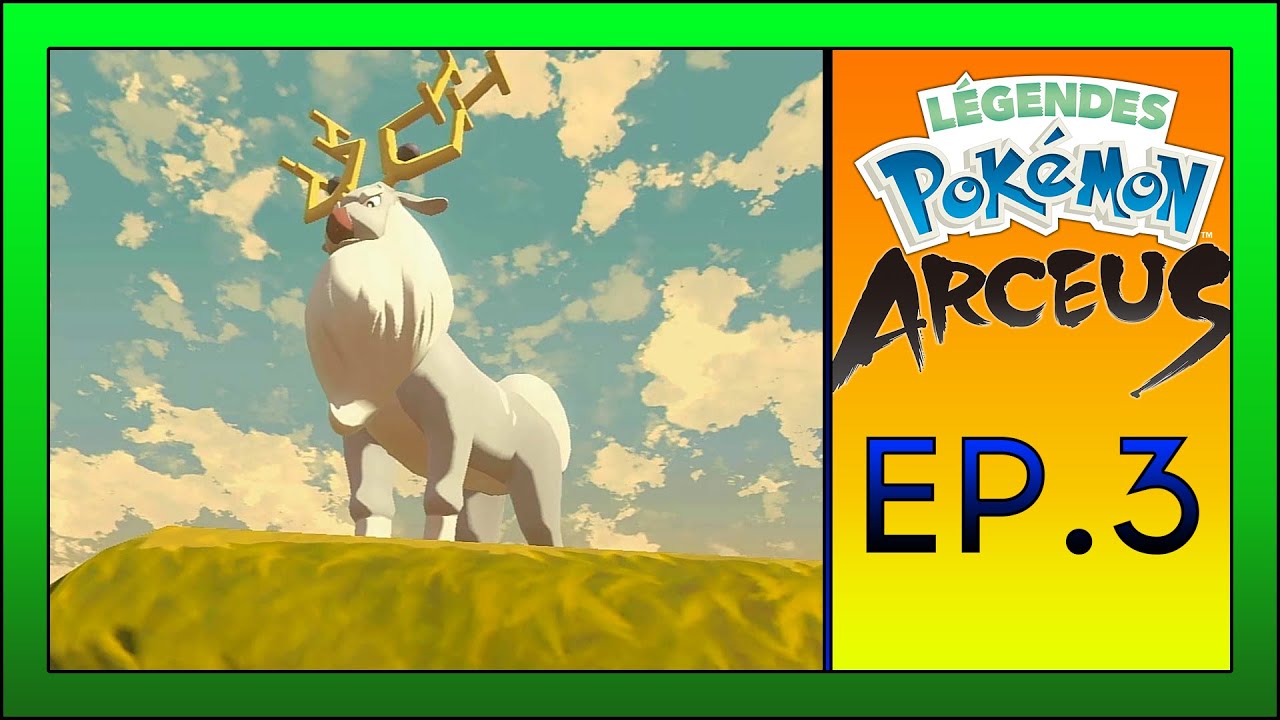 L&eacute;gendes Pok&eacute;mon Arceus - Ep.3 | UN POKEMON CHEVAUCHABLE ??? |