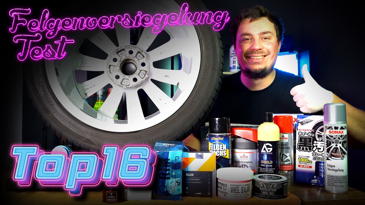 16 PRODUKTE IN EINEM VIDEO | Felgenversiegelung Test 2021 TEIL 1
